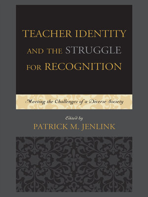 cover image of Teacher Identity and the Struggle for Recognition
